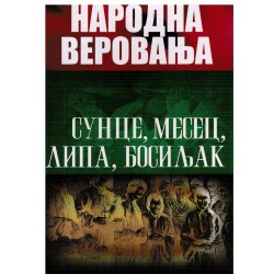Narodna verovanja - Sunce, mesec, lipa, bosiljak