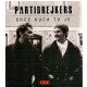 Partibrejkers - Srce kuca tu je