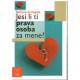 Jesi li ti prava osoba za mene?