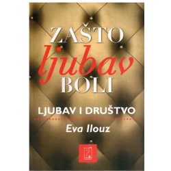 Zašto ljubav boli - Ljubav i društvo
