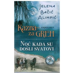 Kazna za greh knjiga prva - Noć kada su došli svatovi