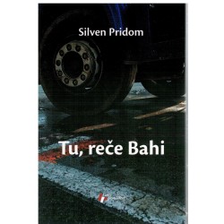 Tu, reče Bahi