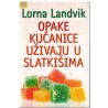 Opake kućanice uživaju u slatkišima