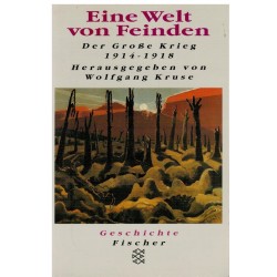 Eine Welt von Feinden - Der Große Krieg 1914 - 1918