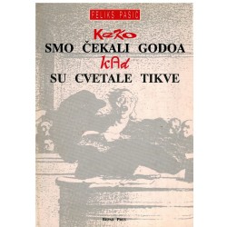 Kako smo čekali Godoa kad se cvetale tikve