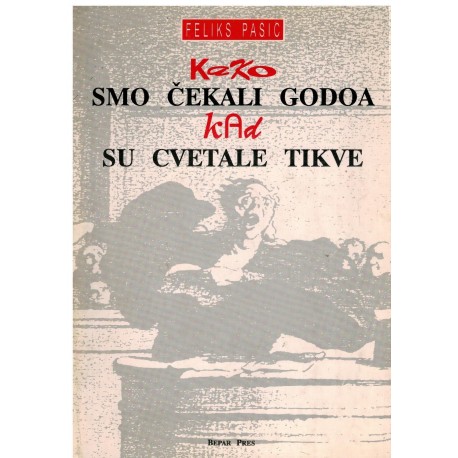 Kako smo čekali Godoa kad se cvetale tikve