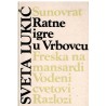 Ratne igre u Vrbovcu