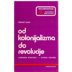 Od kolonijalizma do revolicije - Latinska Amerika kratka istorija