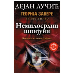 Nemilosrdni špijuni - Veština vladanja Srbima