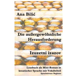 Die außergewöhmliche Herausforderung / Izuzetni izazov
