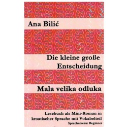 Die kleine große Entscheidung / Mala velika odluka