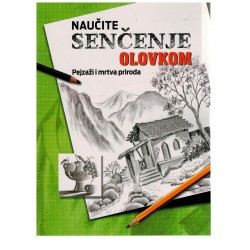 Naučite senčenje olovkom - Pejzaži i mrtva priroda