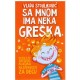 Sa mnom ima neka greška