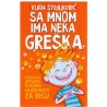 Sa mnom ima neka greška