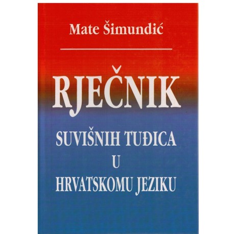 Rječnik suvišnih tuđica u hrvatskom jeziku