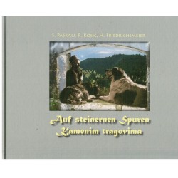 Auf steinernen Spuren / Kamenim tragovima
