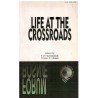 Life at crossroads