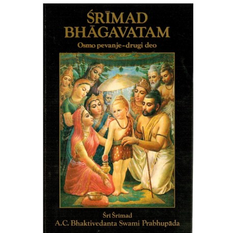Šrimad Bhagavatam - Osmo pevanje-drugi deo "Povlačenje kosmičke kreacije"