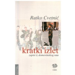 Kratki izlet - Zapisi iz domovinskog rata