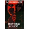 Ono što nas ne ubije...   +