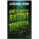 Kako su nastali ratovi zombija