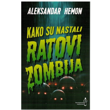 Kako su nastali ratovi zombija