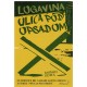 Logavina: Ulica pod opsadom
