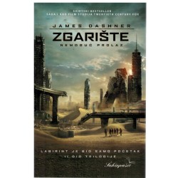 Zgarište - Nemoguć prolaz - Drugi dio trilogije Labirint