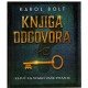 Knjiga odgovora - Ključ za svako vaše pitanje   +
