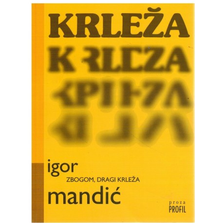 Zbogom, dragi Krleža - Polemike o mentalitetupost-krležijanske epohe