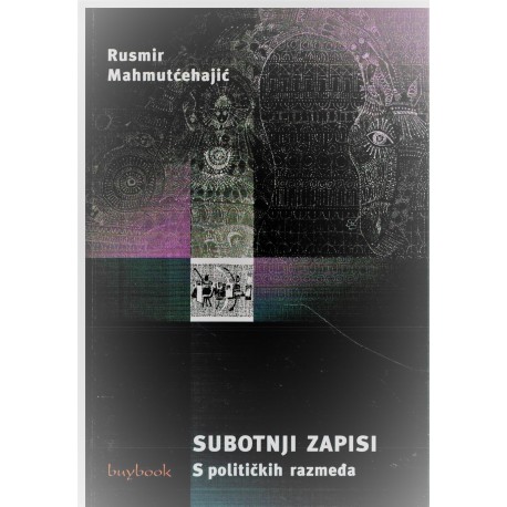 Subotnji zapisi - S političkih razmeđa