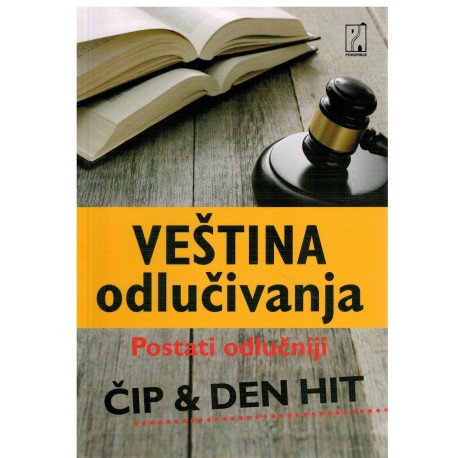 Veština odlučivanja - Postati odlučniji   +