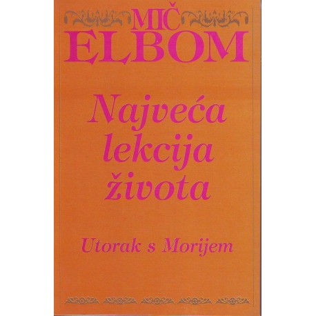 Najveća lekcija života - Utorak s Morijem