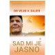 Sad mi je jasno