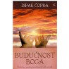 Budućnost Boga - Praktični pristup savremenoj duhovnosti