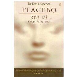 Placebo ste vi - Snaga vašeg uma