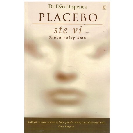 Placebo ste vi - Snaga vašeg uma