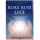 Ruke koje leče - Vodič kroz lečenje bioenergijom