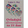 Ovladajte afirmacijama za 21 dan