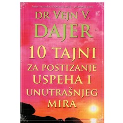 10 tajni za postizanje uspeha i unutrašnjeg mira