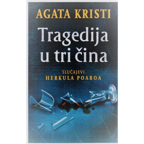 Tragedija u tri čina - Slučajevi Herkula Poaroa