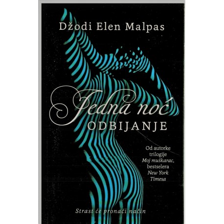 Jedna noć - Odbijanje