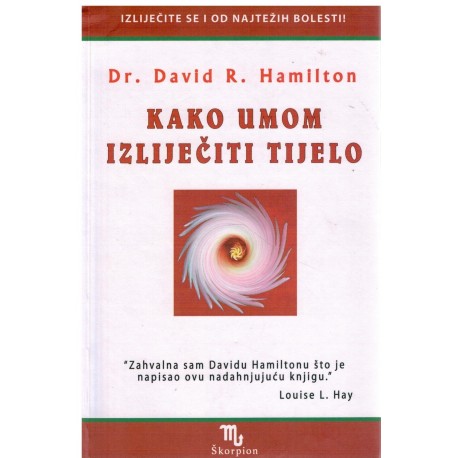 Kako umom izliječiti tijelo