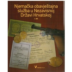Njemačka obavještajna služba u Nezavisnoj Državi Hrvatskoj 1. dio