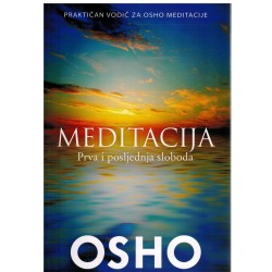 Meditacija - Prva i posljednja sloboda