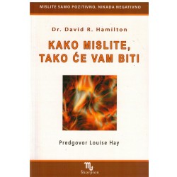 Kako mislite, tako će vam biti