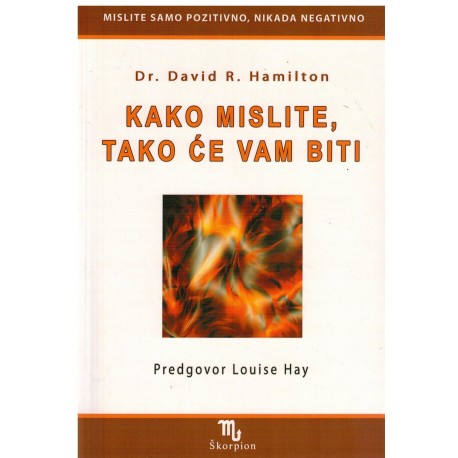 Kako mislite, tako će vam biti