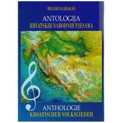 Antologija hrvatskih narodnih pjesama - Anthologie kroatischer Volksleider
