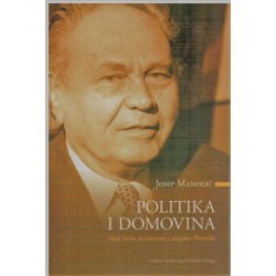 Politika i domovina - Moja borba za suverenu i socijalnu Hrvatsku