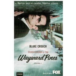 Wayward Pines - Knjiga 1.